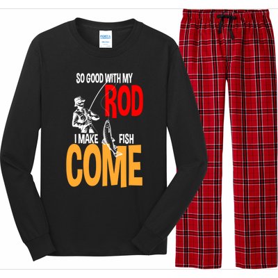 So Good With My Rod I Make Fish Come Fishing Fathers Day Cute Gift Long Sleeve Pajama Set