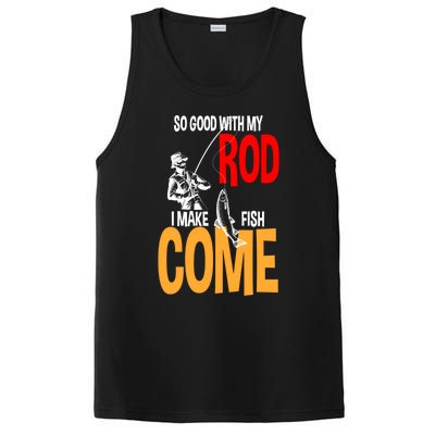 So Good With My Rod I Make Fish Come Fishing Fathers Day Cute Gift PosiCharge Competitor Tank