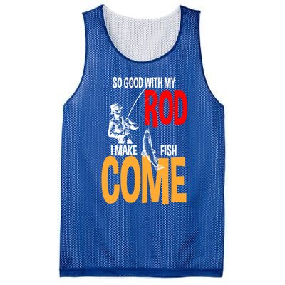 So Good With My Rod I Make Fish Come Fishing Fathers Day Cute Gift Mesh Reversible Basketball Jersey Tank