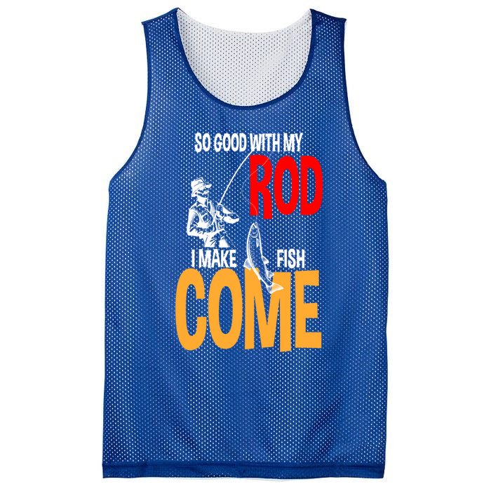 So Good With My Rod I Make Fish Come Fishing Fathers Day Cute Gift Mesh Reversible Basketball Jersey Tank