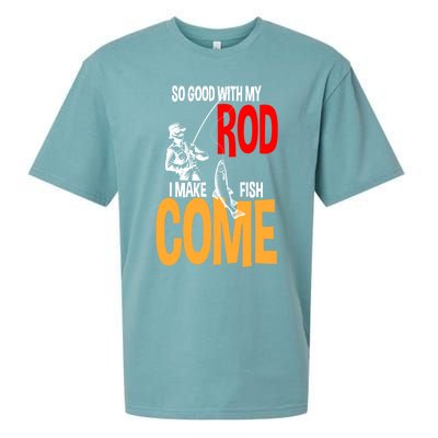 So Good With My Rod I Make Fish Come Fishing Fathers Day Cute Gift Sueded Cloud Jersey T-Shirt