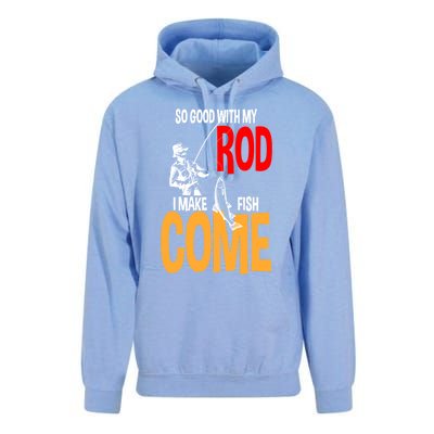 So Good With My Rod I Make Fish Come Fishing Fathers Day Cute Gift Unisex Surf Hoodie