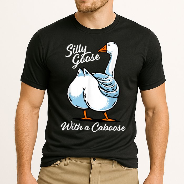 Silly Goose With A Caboose Funny Performance Shirt