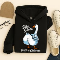 Silly Goose With A Caboose Funny Hoodie