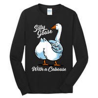 Silly Goose With A Caboose Funny Tall Long Sleeve T-Shirt