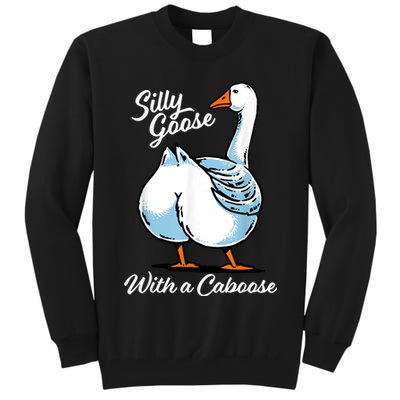 Silly Goose With A Caboose Funny Tall Sweatshirt