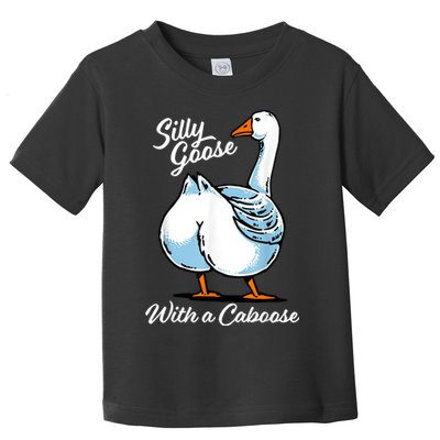 Silly Goose With A Caboose Funny Toddler T-Shirt