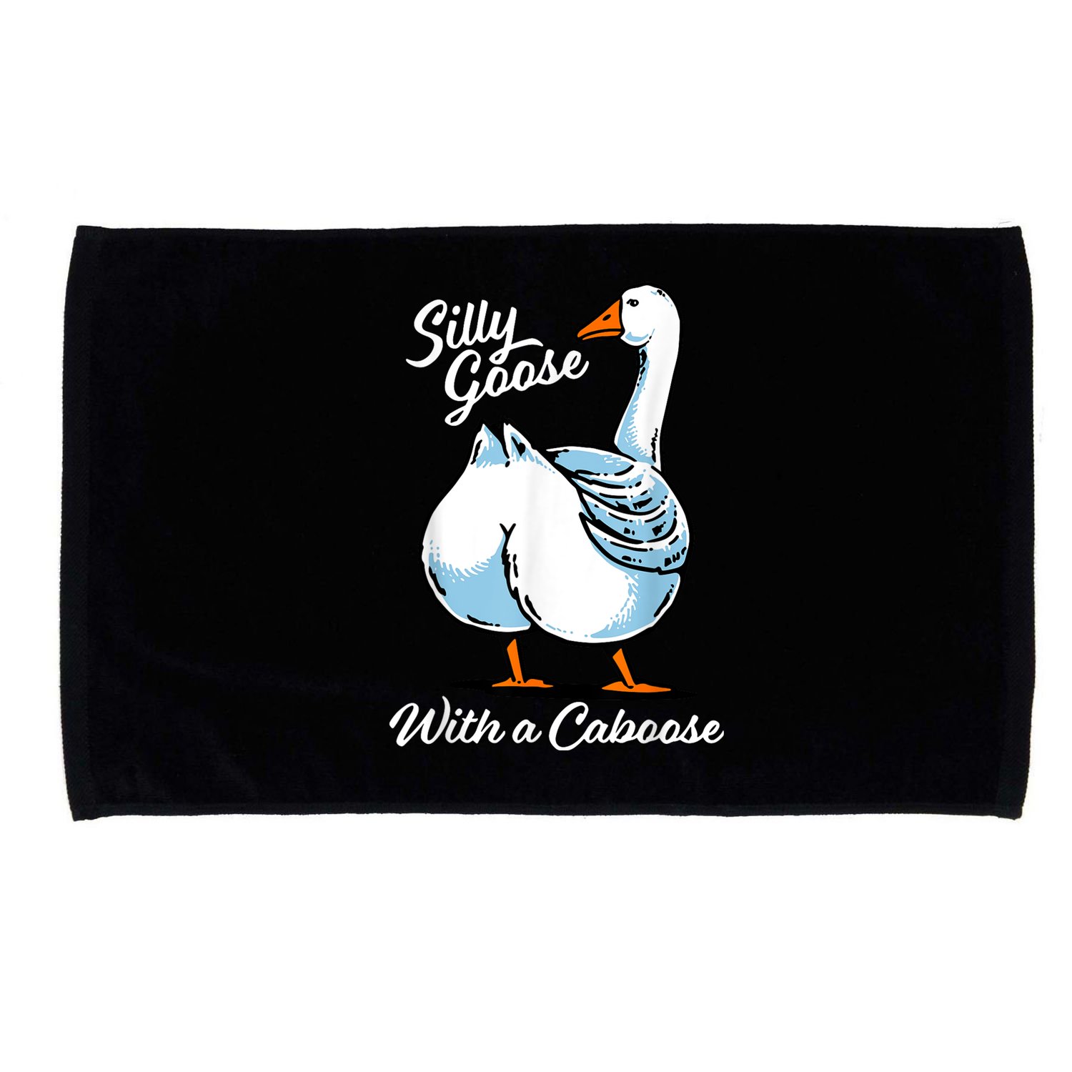 Silly Goose With A Caboose Funny Microfiber Hand Towel