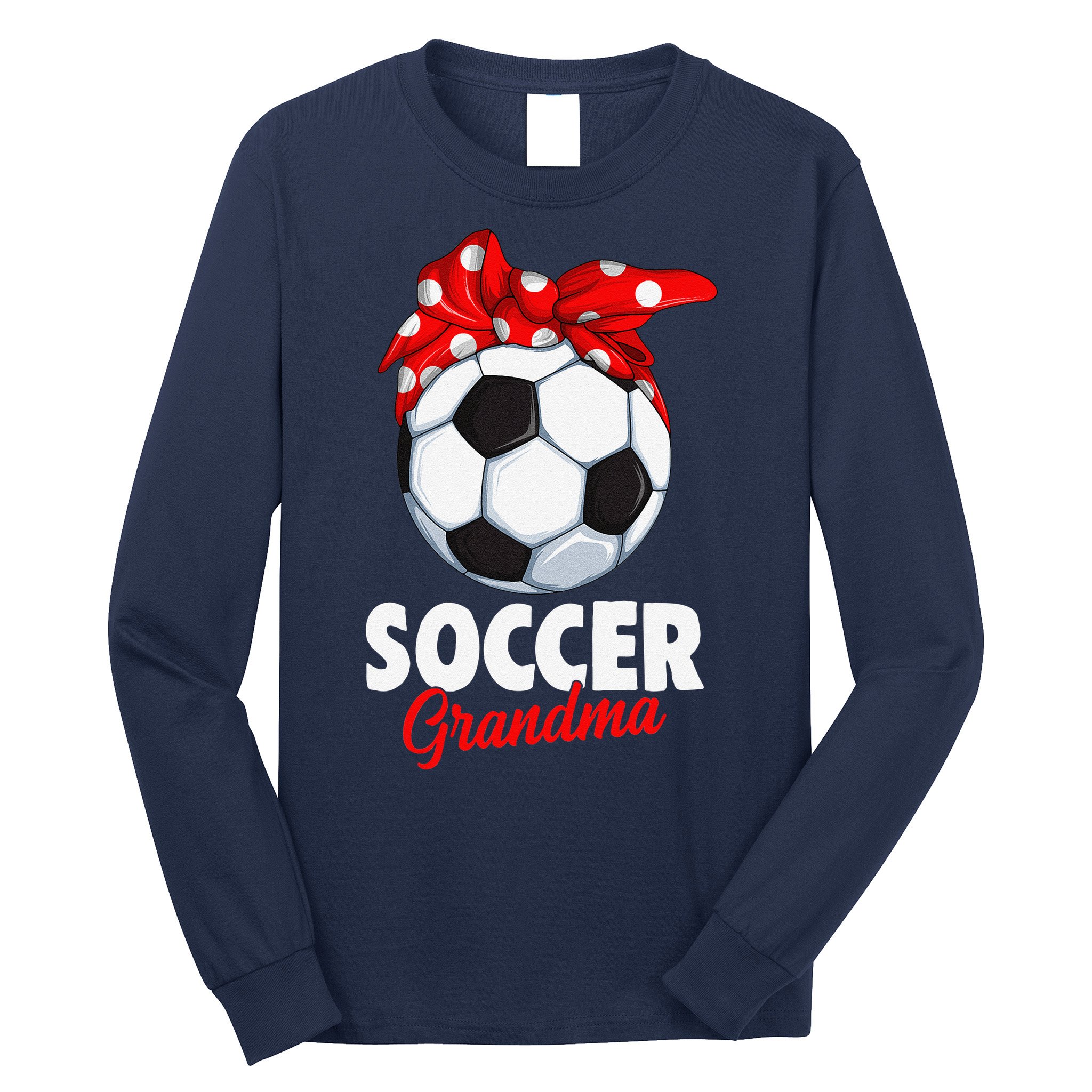 Soccer Grandma Women Long Sleeve Shirt