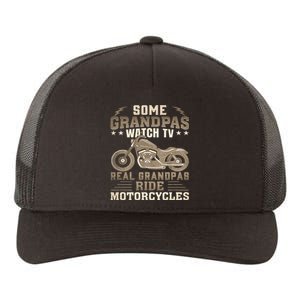 Some Grandpas Watch TV Real Grandpas Ride Motorcycles Yupoong Adult 5-Panel Trucker Hat