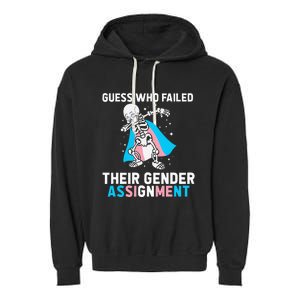 Skeleton Guess Who Failed Their Gender Assignment Garment-Dyed Fleece Hoodie