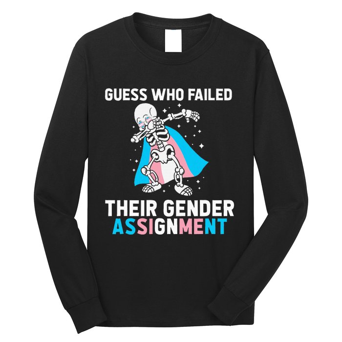 Skeleton Guess Who Failed Their Gender Assignment Long Sleeve Shirt