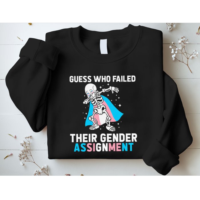 Skeleton Guess Who Failed Their Gender Assignment Sweatshirt