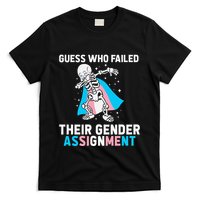 Skeleton Guess Who Failed Their Gender Assignment T-Shirt