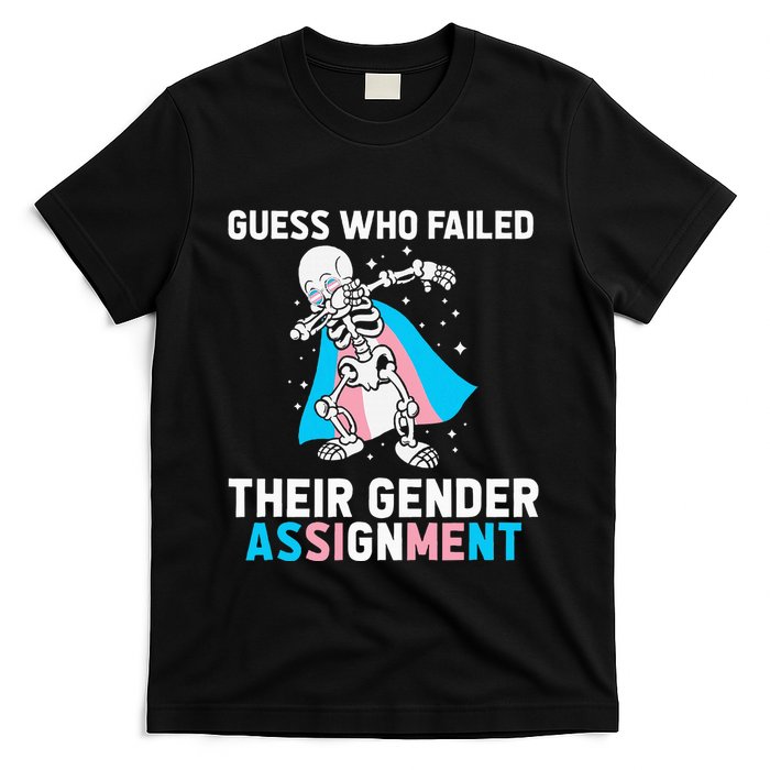 Skeleton Guess Who Failed Their Gender Assignment T-Shirt