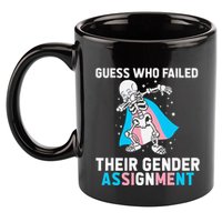 Skeleton Guess Who Failed Their Gender Assignment 11oz C Handle Ceramic Mug