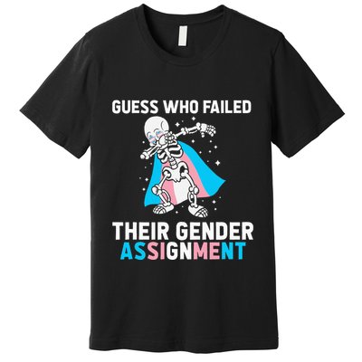 Skeleton Guess Who Failed Their Gender Assignment Premium T-Shirt