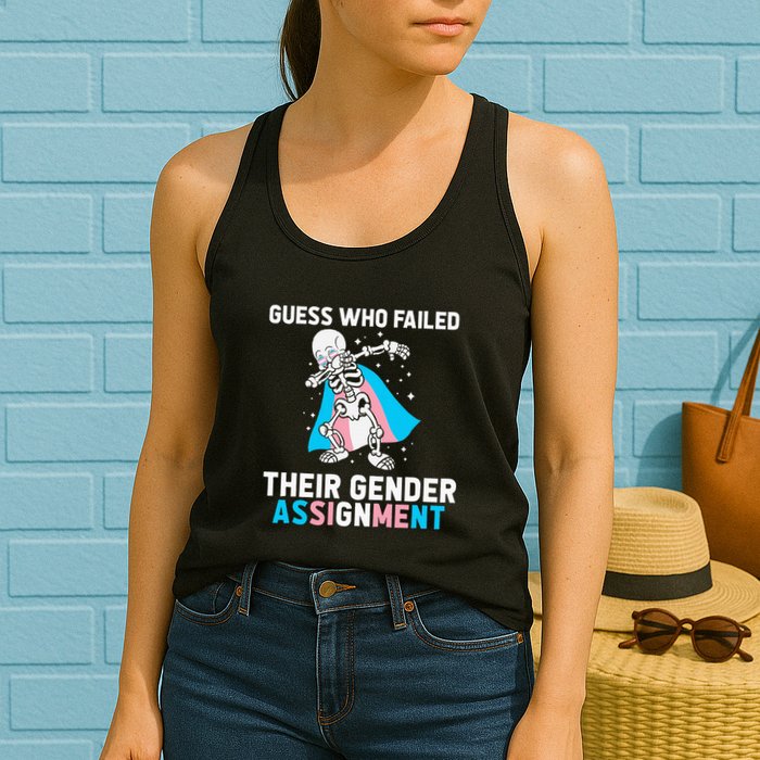 Skeleton Guess Who Failed Their Gender Assignment Womens Tank Top