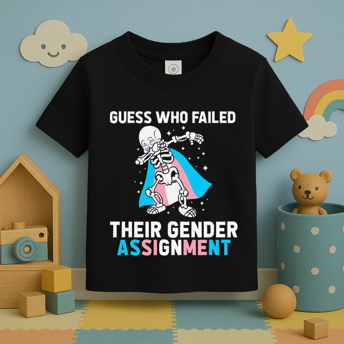 Skeleton Guess Who Failed Their Gender Assignment Toddler T-Shirt