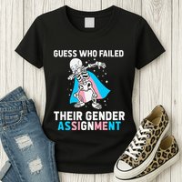 Skeleton Guess Who Failed Their Gender Assignment Womens T-Shirt