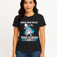 Skeleton Guess Who Failed Their Gender Assignment Womens T-Shirt