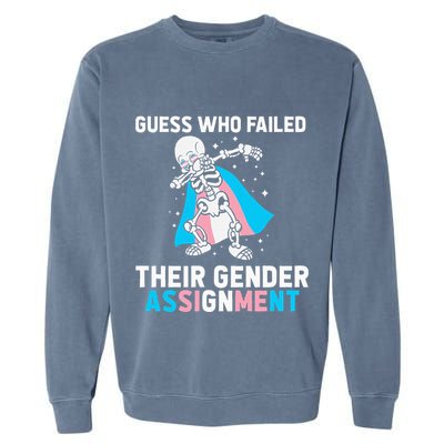 Skeleton Guess Who Failed Their Gender Assignment Garment-Dyed Sweatshirt