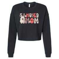 Samoyed Groovy WorldS Best Samoyed Mom Cropped Pullover Crew