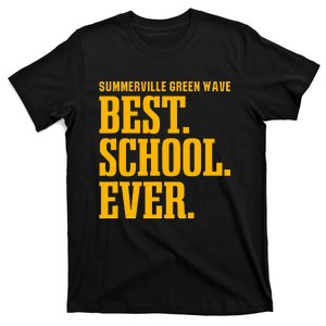 Summerville Green Wave Best Ever Hs T-Shirt