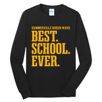 Summerville Green Wave Best Ever Hs Tall Long Sleeve T-Shirt