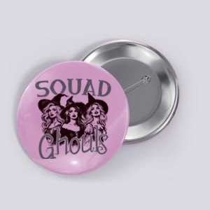 Squad Ghouls Witches Halloween Festive Button