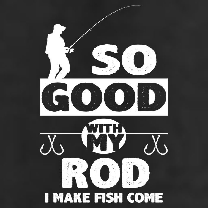 So Good With My Rod Funny FIshing Cool Comfort Performance Bucket Hat