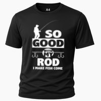 So Good With My Rod Funny FIshing Cooling Performance Crew T-Shirt