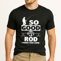 So Good With My Rod Funny FIshing Cooling Performance Crew T-Shirt