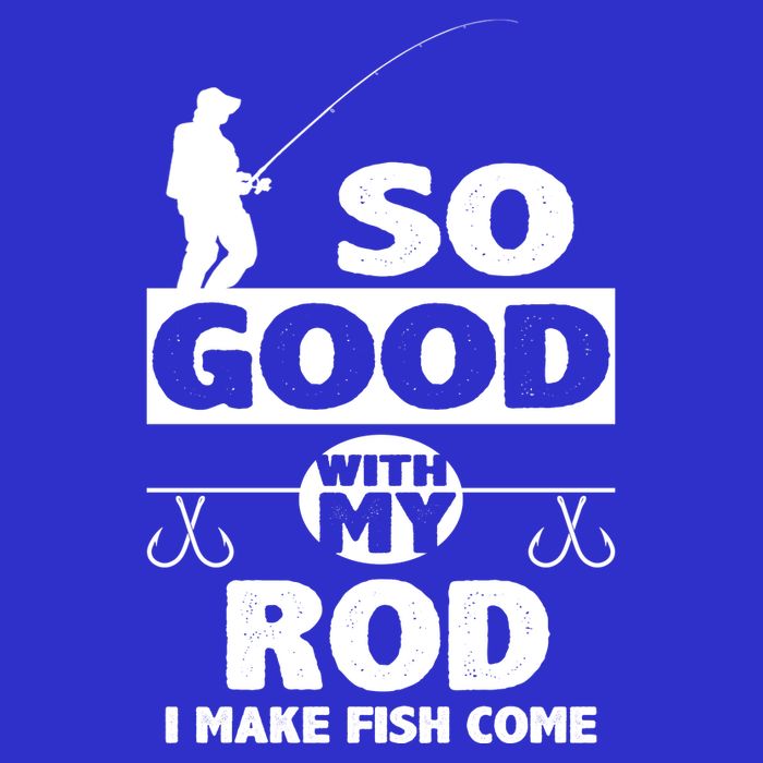 So Good With My Rod Funny FIshing Premium T-Shirt