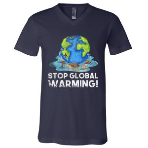 Stop Global Warming Climate Change Awareness Earth Day V-Neck T-Shirt