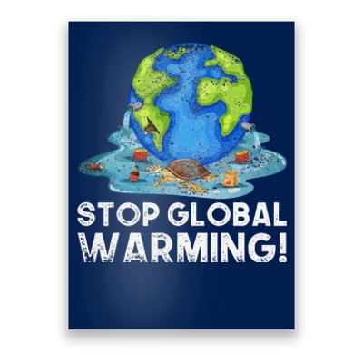 Stop Global Warming Climate Change Awareness Earth Day Poster