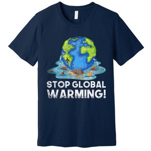 Stop Global Warming Climate Change Awareness Earth Day Premium T-Shirt