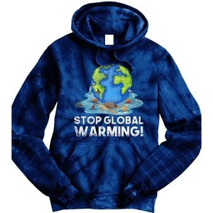 Stop Global Warming Climate Change Awareness Earth Day Tie Dye Hoodie