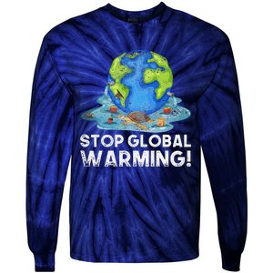 Stop Global Warming Climate Change Awareness Earth Day Tie-Dye Long Sleeve Shirt