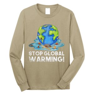 Stop Global Warming Climate Change Awareness Earth Day Long Sleeve Shirt