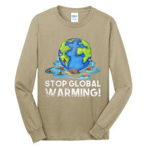 Stop Global Warming Climate Change Awareness Earth Day Tall Long Sleeve T-Shirt