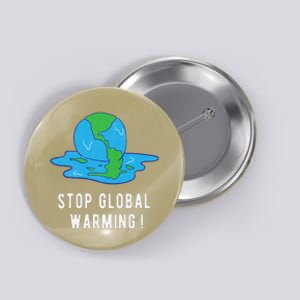 Stop Global Warming Climate Change Earth Day Button