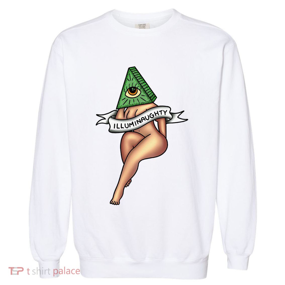 Sexy Girl X Illuminaughty X Illuminati Occult Tattoo Flash Garment-Dyed Sweatshirt