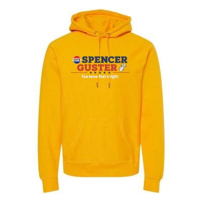 Spencer Guster You Know ThatS Right Premium Hoodie