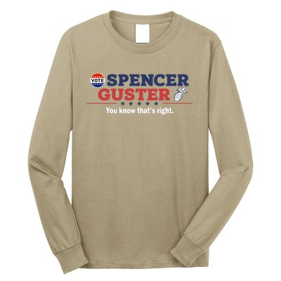 Spencer Guster You Know ThatS Right Long Sleeve Shirt