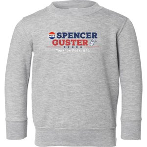 Spencer Guster You Know ThatS Right Toddler Sweatshirt