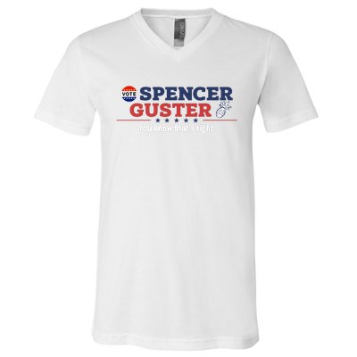 Spencer Guster You Know ThatS Right V-Neck T-Shirt