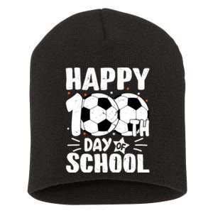 Soccer Happy 100th Day Of School Design Teacher Short Acrylic Beanie