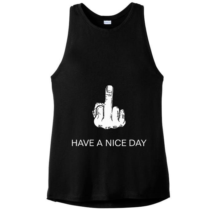 Sarcastic Have A Nice Day Middle Finger Funny Ladies PosiCharge Tri-Blend Wicking Tank