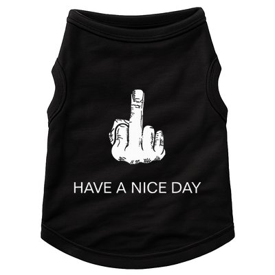 Sarcastic Have A Nice Day Middle Finger Funny Doggie Tank